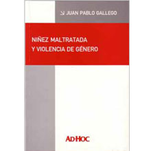 NIÑEZ MALTRATADA Y VIOLENCIA DE GENERO (2007)