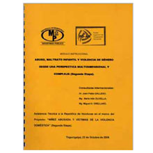 ABUSO, MALTRATO INFANTIL Y VIOLENCIA DE GENERO DESDE UNA PERSPECTIVA MULTIDIMENSIONAL Y COMPLEJA (SEGUNDA ETAPA) (2006)